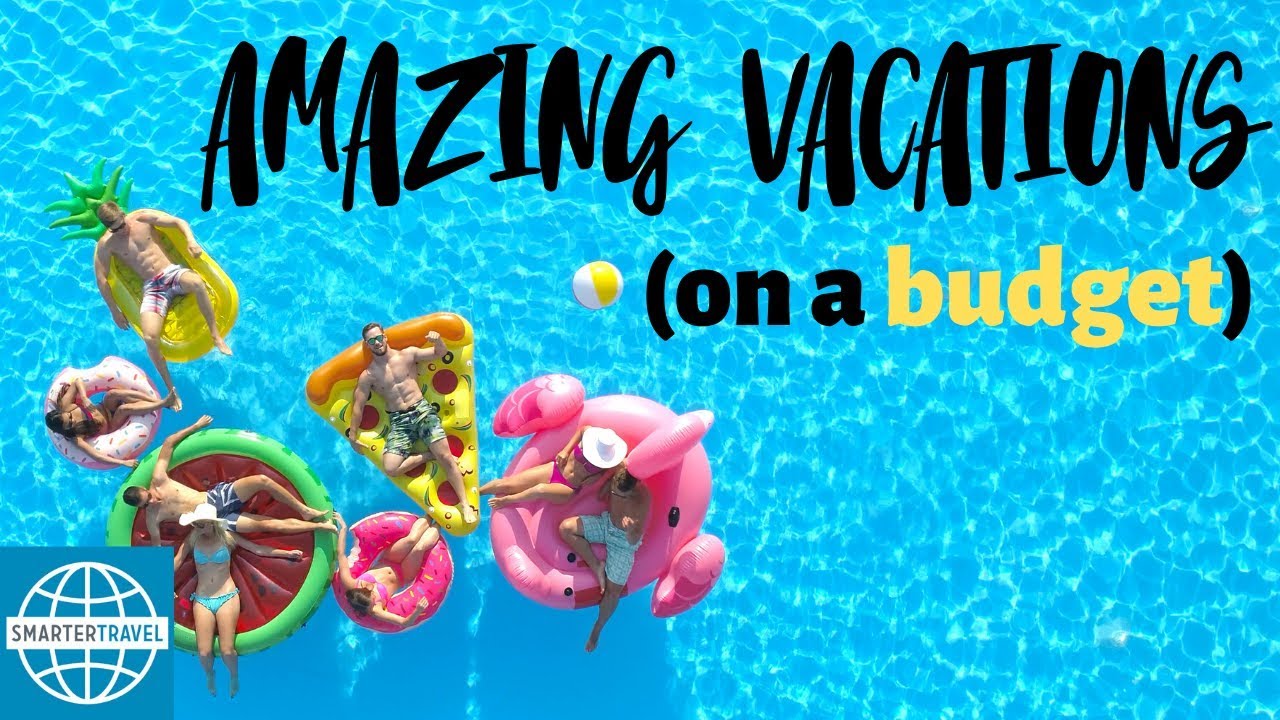Video: 10 Amazing Vacations Under ,000 | SmarterTravel
