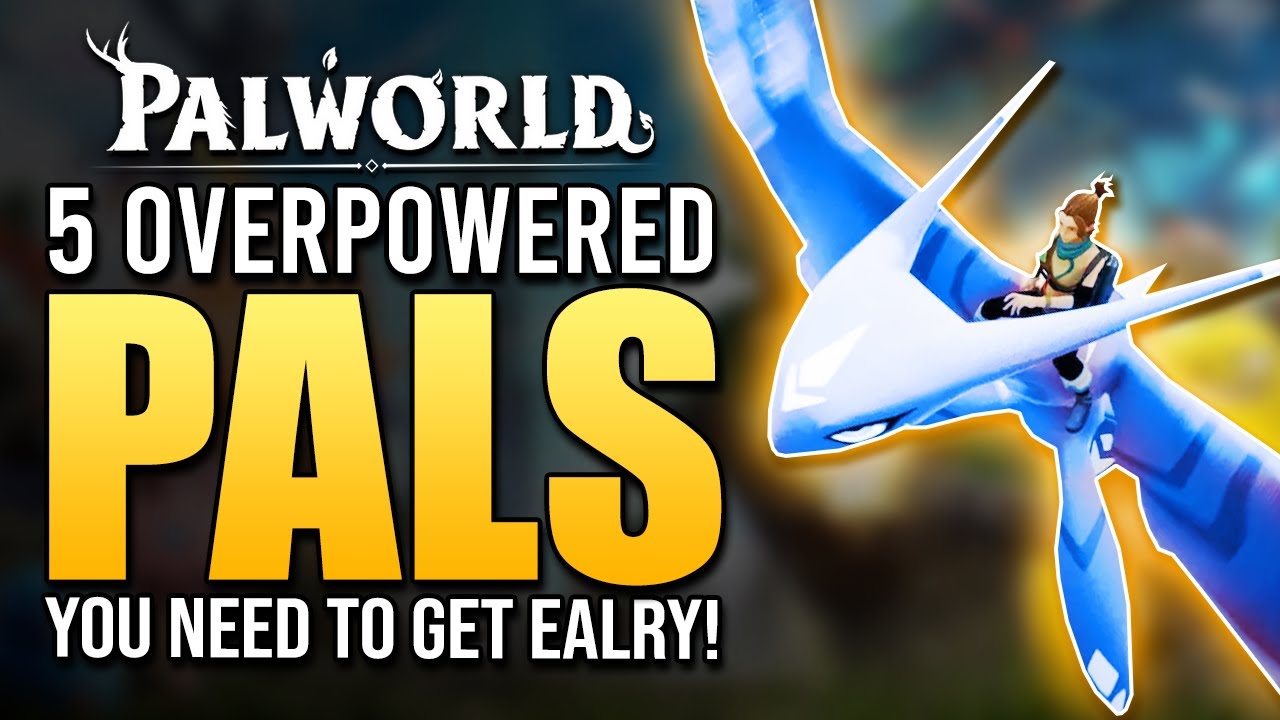 Gaming Videos: Must-have Palworld Pals For Early Success: Ultimate Guide