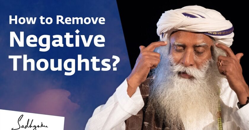 Video: How to Remove Negative Thoughts? Sadhguru Jagadish Vasudev Answers