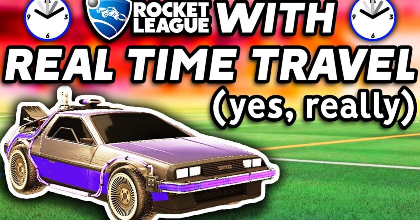 ROCKET LEAGUE, BUT YOU TRAVEL BACK IN TIME (for real)