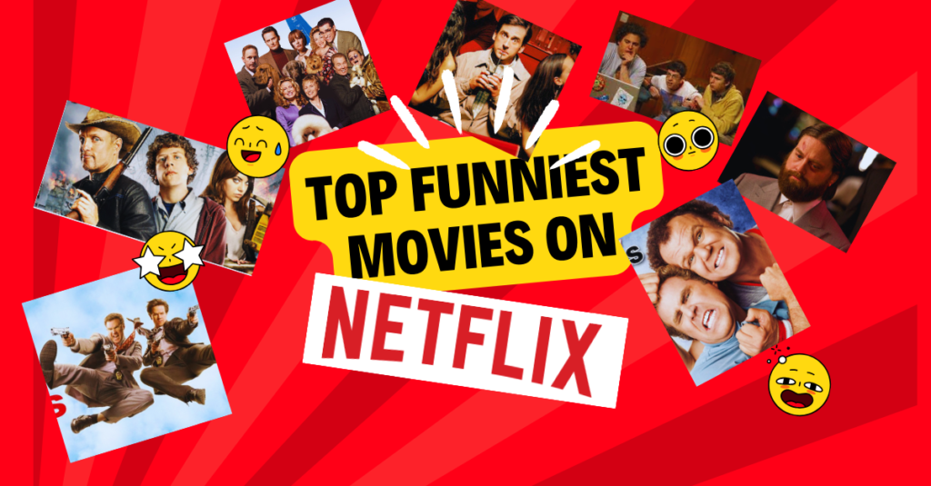 Review of The 8 Funniest Comedy Movies On Netflix Right Now