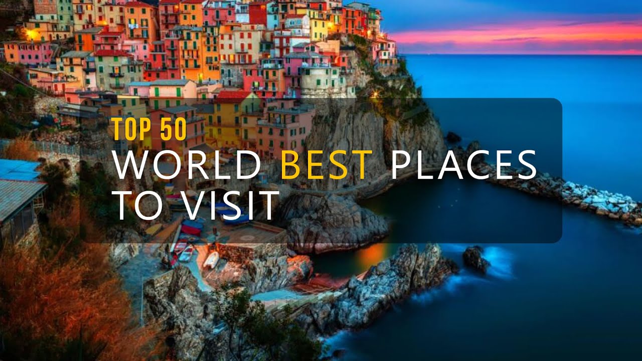 Video: TOP 50 WORLD BEST PLACES TO VISIT – BEST TRAVEL DESTINATIONS