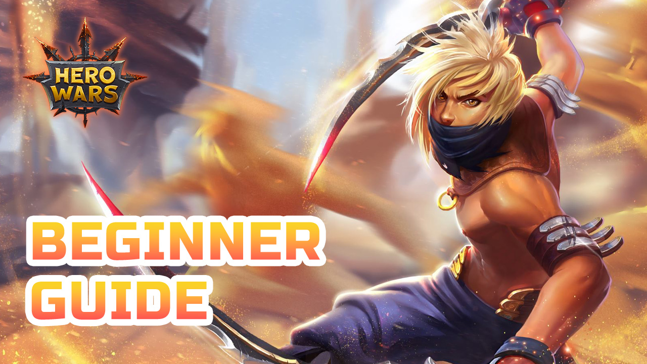Hero Wars 101 – A Beginner’s How-To Guide For Conquering The Universe